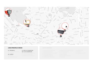 LUOGHI PRINCIPALI DI DESIGN
01. TRIENNALE
02. MUSEO CASTIGLIONI
03. CADORNA
04. CAIROLI
05. BRERA
06. LA RINASCENTE
07. ARFLEX SHOWROOM
08. FLOS SHOWROOM
09. ARTEMIDE SHOWROOM
10. ALIAS SHOWROOM
11. ZANOTTA SHOWROOM
LUOGHI SECONDARI
12. VIA GADIO/CYCLOPRIDE
13. PARCO SEMPIONE
14. CADORNA/AGO FILO E NODO
15. NEGOZIO VINTAGE
16. CORDUSIO/BIKEME
17. CAMPANILE CORDUSIO
18. BIBLIOTECA AMBROSIANA
19. CITTÀ DEL SOLE
20. FELTRINELLI
21. BAR APEROL
22. RISTORANTE CINESE
23. FIORAIO
24. MONDADORI
25. ARMANI
26. MORONINGOMMA
01
04
08
15
25
26
07
14
 