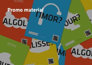 Promo material
 