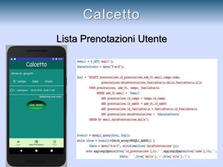 Lista Prenotazioni Utente
Calcetto
 
