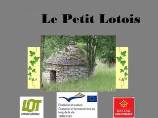 Le Petit Lotois
 