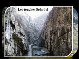 Les Montaignes de la Région
Olténie
• Nord d`Olténie est montagneux, étant
présents ici deux massifs: Parang et
Retezat-Godeanu.
 