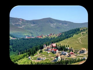 Stations en Olténie
• La station de Rânca est une station
touristique relativement nouvelle. Elle
est située dans la zone de la ville de
Novaci , à 1.600 mètres d'altitude, sur la
route Transalpina, la plus haute route
dans notre pays.
 