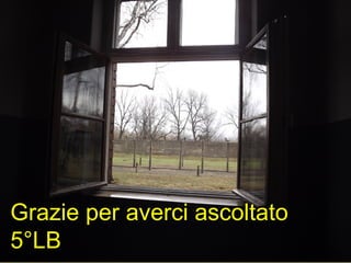 Grazie per averci ascoltato
5°LB
 