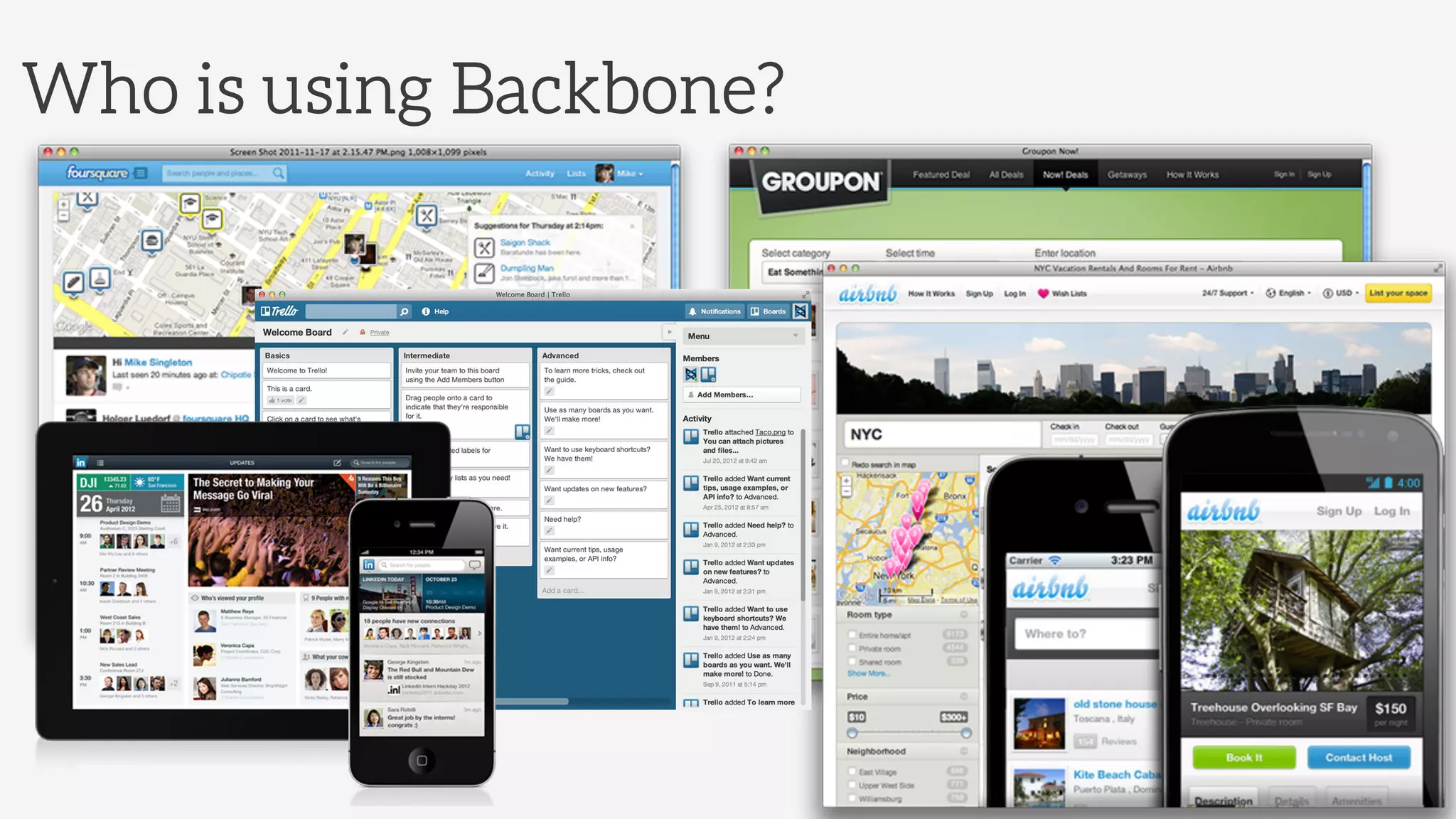 Who is using Backbone?
 