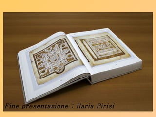 Fine presentazione : Ilaria Pirisi 