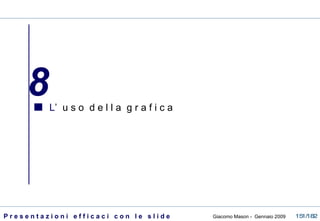 L ’  u s o  d e l l a  g r a f i c a 8 