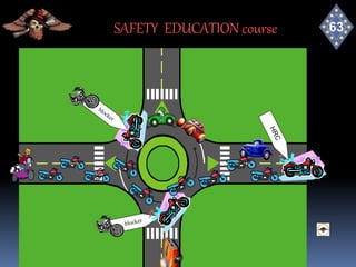 SAFETY EDUCATION course
 