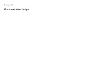 0. Research field



Communication design
 