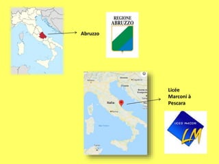 Abruzzo
Licée
Marconi à
Pescara
 