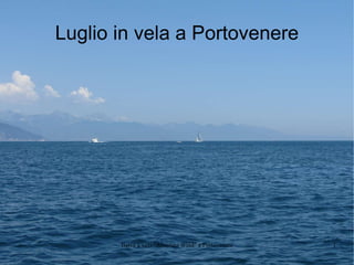 Luglio in vela a Portovenere 