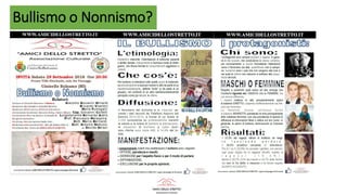 Bullismo o Nonnismo?
 