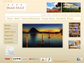 Contatti Eventi Foto galleria Video Meteo Webcam Feedback
Home Hotel Camere Ristorante Tempo libero Pacchetti Prezzi
Home
Storia
EXPO 2015
ExponiTI
SpostaTI
CucinaTI
Case study Expo 2015 14
I / F / D / E
Immagine
albergo esterno
Immagine
ristorante
dell’albergo
Immagine
di una
camera
d’albergo
 