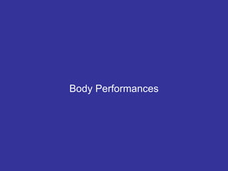 Body Performances 