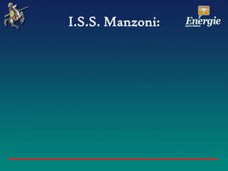 I.S.S. Manzoni:
 