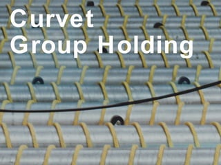 Curvet Group Holding 