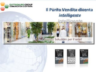 Il Punto Vendita diventa intelligente 