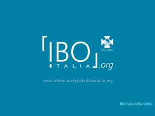 IBO Italia ONG Onlus
 