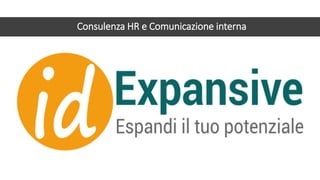 Consulenza HR e Comunicazione interna
 