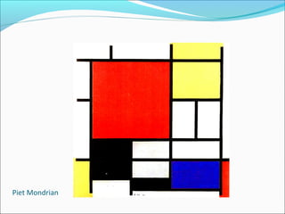 Piet Mondrian
 