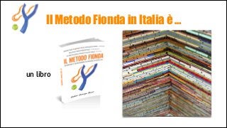Il Metodo Fionda in Italia è …

un libro auto prodotto,

 
