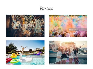Parties
 