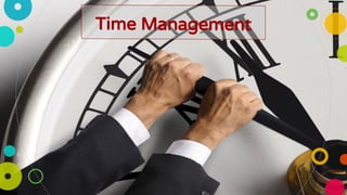 Time Management
 