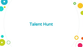 Talent Hunt
 