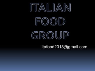 Itafood2013@gmail.com
 