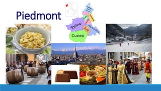 Piedmont
 