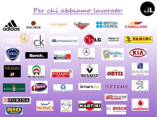 Per chi abbiamo lavorato:
 
