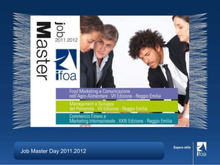 Job Master Day 2011.2012
 