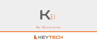 Key - Electronic Invoice
EI
 