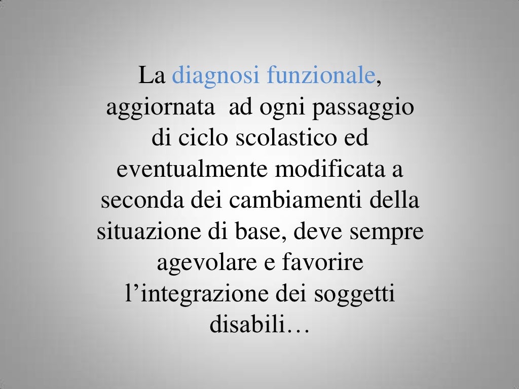 Presentazione la diagnosi funzionale 3 Presentazione la diagnosi funzionale 3