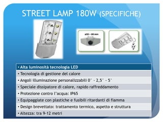 STREET LAMP 180W (SPECIFICHE)