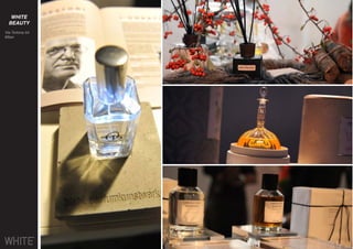 WHITE
BEAUTY
Via Tortona 54
Milan
 