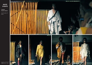 WHITE
EVENTS
Catwalk
Henrik Vibskov
Via Forcella 13
Milan
 