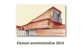 Elezioni amministrative 2014
 