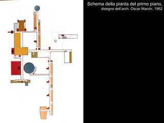 Schema della pianta del primo piano,
      disegno dell’arch. Oscar Marchi, 1962
 