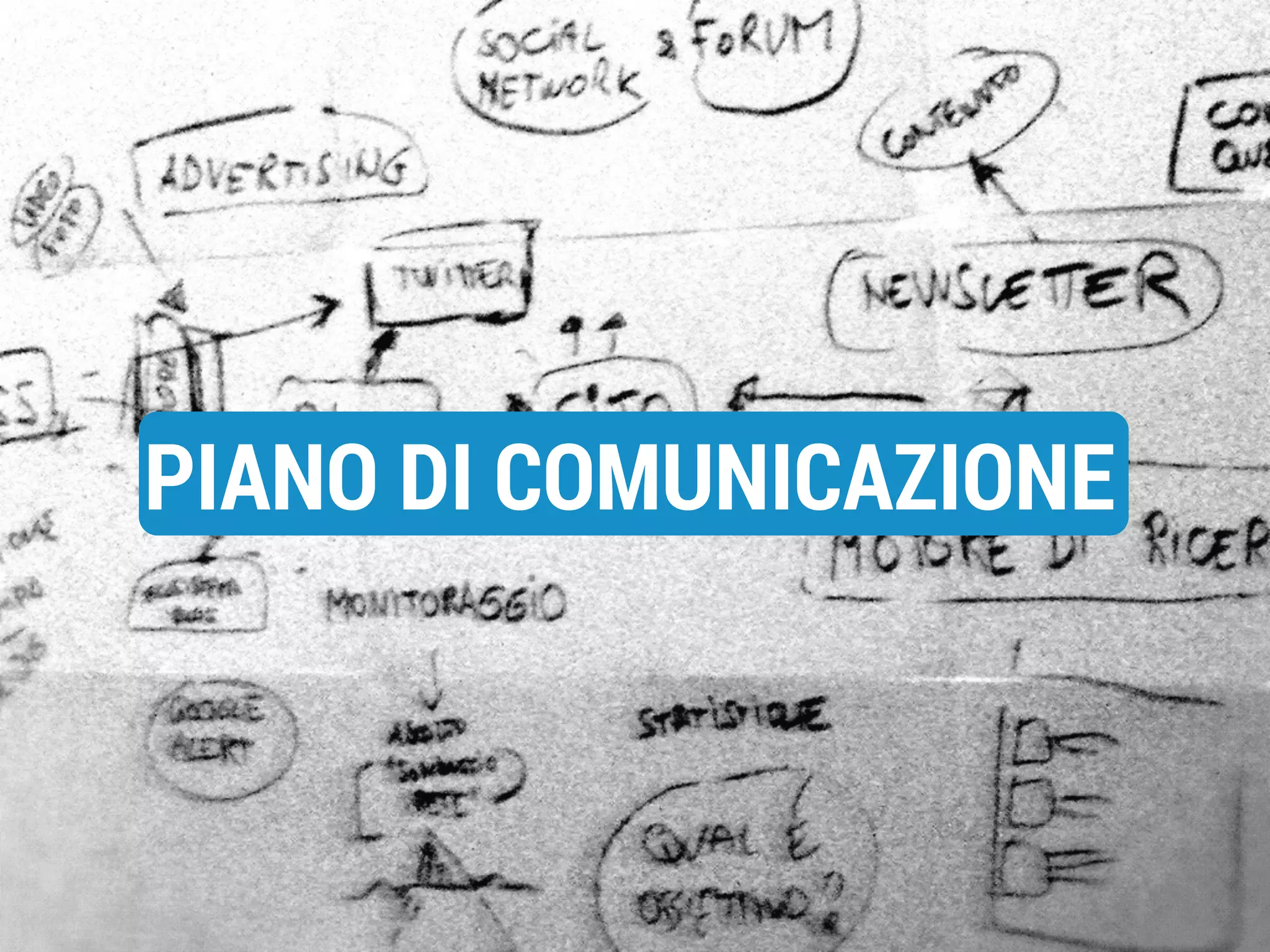 PIANO DI COMUNICAZIONE

 