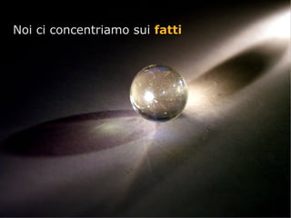 ...e raccontiamoci una storia Le storie sono belle. Hanno un inizio, una parte centrale e una fine. E a differenza della realtà, hanno sempre un senso. 