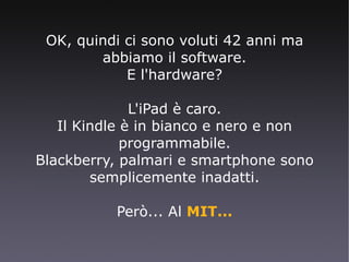 Intanto, nel  1995 , c'è chi prevede l'estinzione imminente del libro cartaceo, rimpiazzato a breve (entro il 2000) da ipertesti in Clipper  stoccati su dischi da 3 e 1/2. Siete autorizzati a ridere. 