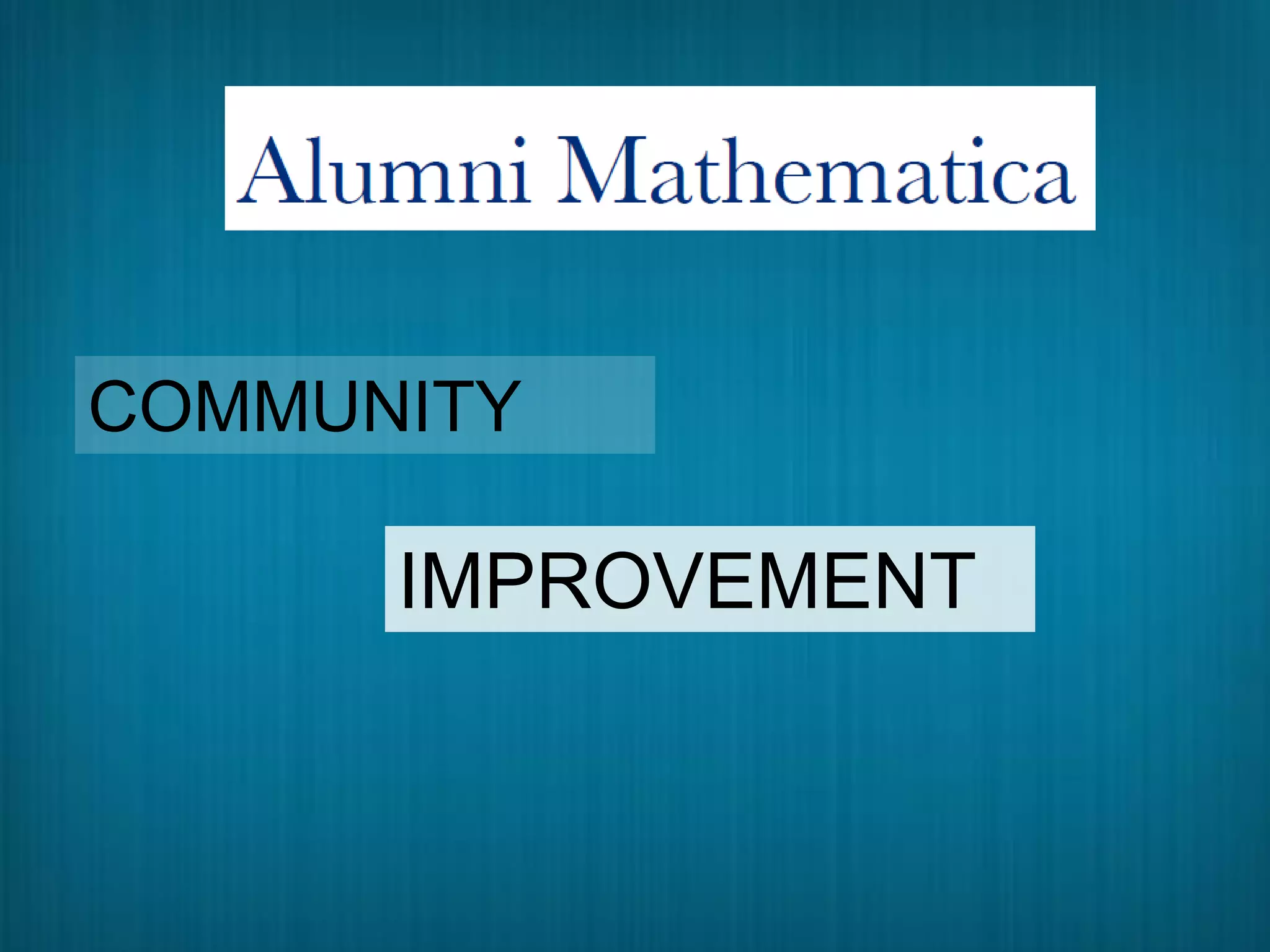 COMMUNITY
IMPROVEMENT
 