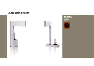 TETRIS
2007
LA NOSTRA STORIA
 