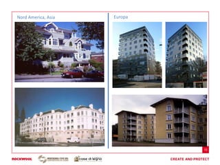 Nord America, Asia   Europa




                              10
 