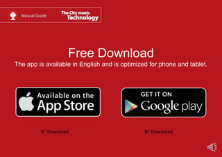 Free Download
The app is available in English and is optimized for phone and tablet.
N° Download N° Download
 