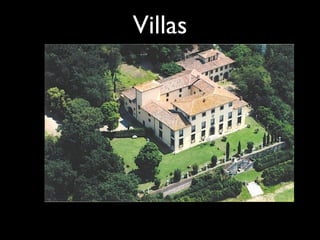 Villas
 
