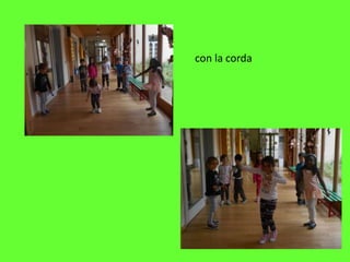 con la corda
 