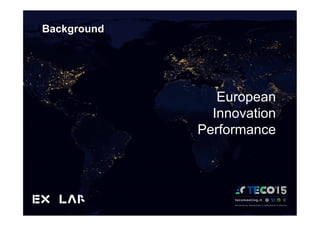 Background
European
Innovation
Performance