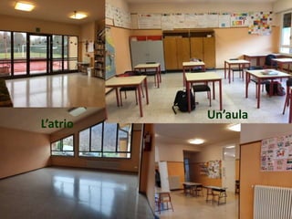 L’atrio
Un’aula
 