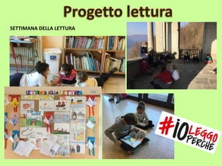 SETTIMANA DELLA LETTURA
 